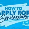 How to Get a Fully Funded Scholarship in the USA: Step-by-Step Guide