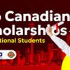 Top Scholarships in Canada for International Students